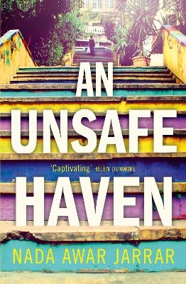 An Unsafe Haven - Nada Awar Jarrar