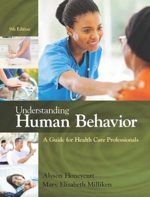 Understanding Human Behavior - Alyson Honeycutt, Mary Milliken