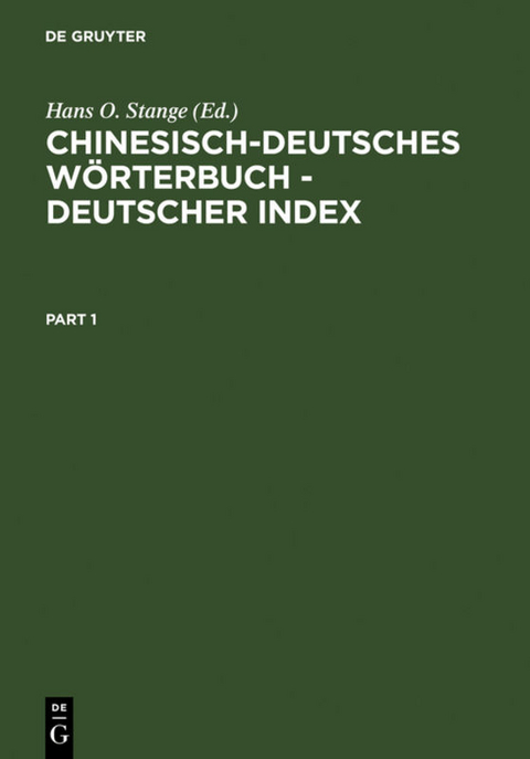 Chinesisch-Deutsches W&ouml;rterbuch - Deutscher Index - 