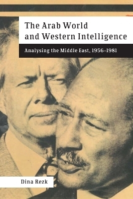 The Arab World and Western Intelligence - Dina Rezk