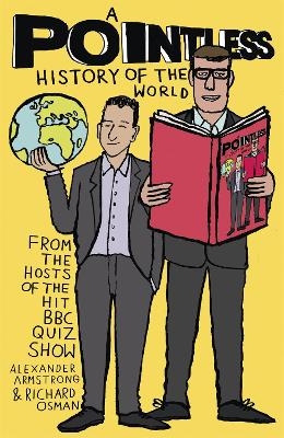 A Pointless History of the World - Richard Osman, Alexander Armstrong
