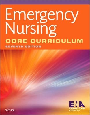 Emergency Nursing Core Curriculum -  Emergency Nurses Association (ENA)