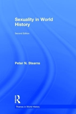 Sexuality in World History - Peter N. Stearns