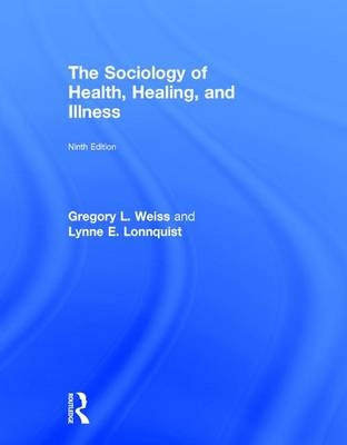 The Sociology of Health, Healing, and Illness
