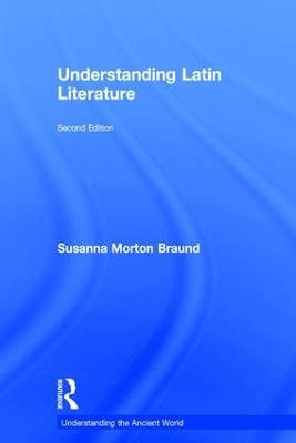 Understanding Latin Literature - Susanna Morton Braund