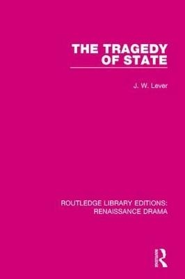 The Tragedy of State - J. W. Lever