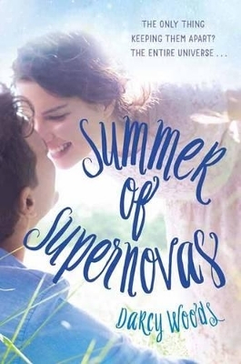 Summer of Supernovas - Darcy Woods