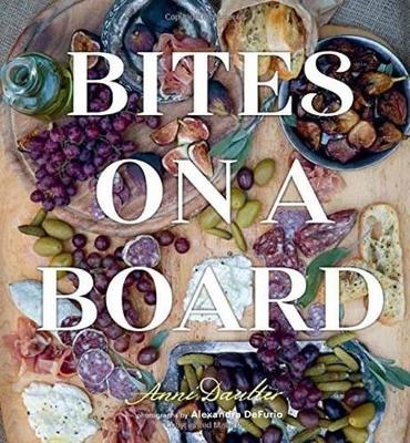Bites on a Board - Anni Daulter