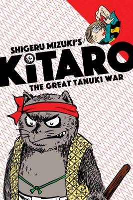 Kitaro and the Great Tanuki War - Mizuki Shigeru, Zack Davisson