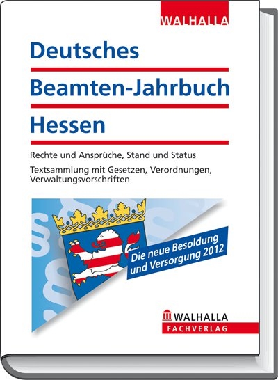 Deutsches Beamten-Jahrbuch Hessen Jahresband 2012 - Walhalla Walhalla Taschenausgabe