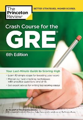 Crash Course for the GRE, 6th Edition -  The Princeton Review