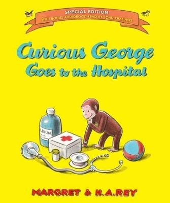 Curious George Goes to the Hospital (Special Edition) - H. A. Rey, Margret Rey