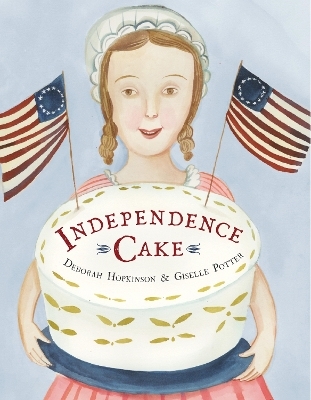 Independence Cake - Deborah Hopkinson