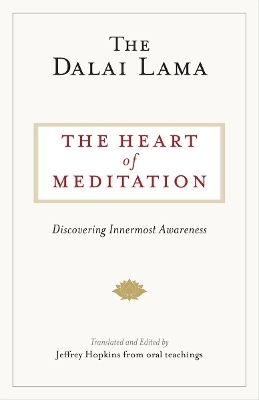 The Heart of Meditation - The Dalai Lama