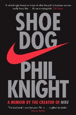 Shoe Dog - Phil Knight