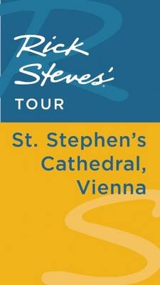 Rick Steves' Tour: St. Stephen's Cathedral, Vienna