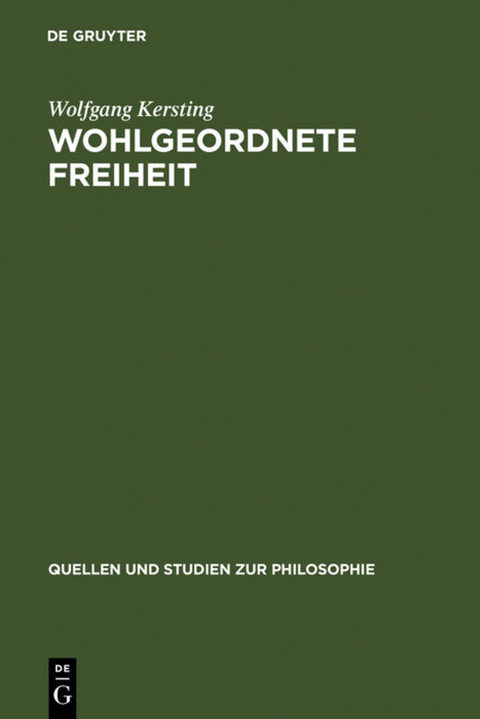 Wohlgeordnete Freiheit - Wolfgang Kersting