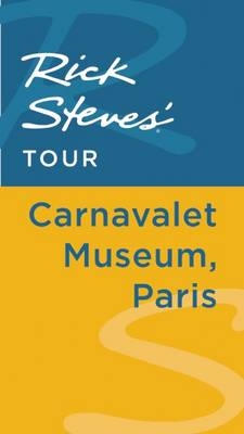 Rick Steves' Tour: Carnavalet Museum, Paris