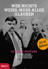 Wer nichts wei&szlig;, muss alles glauben -  Werner Gruber,  Heinz Oberhummer,  Martin Puntigam
