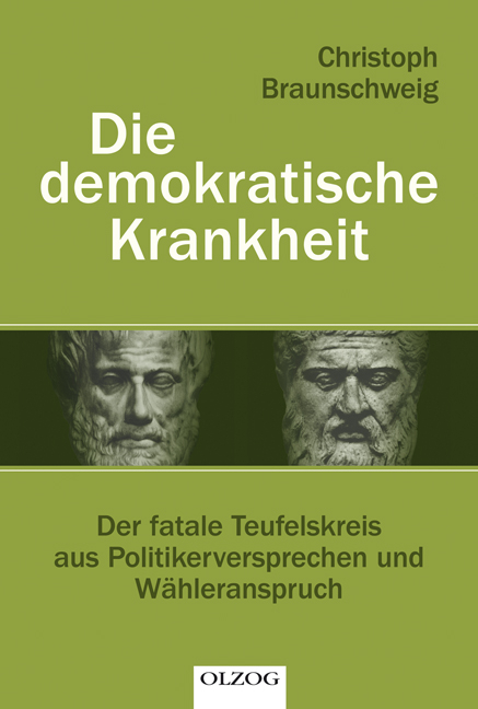 Die demokratische Krankheit - Christoph Braunschweig