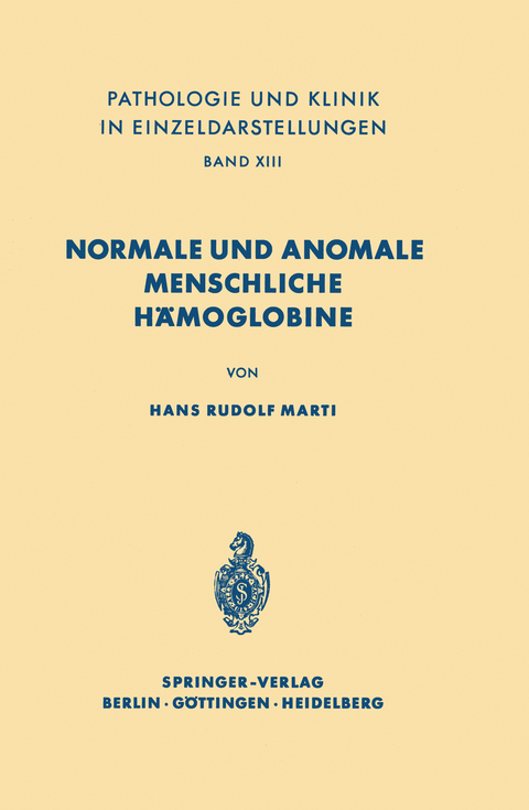 Normale und anomale menschliche H&auml;moglobine - H. R. Marti