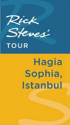 Rick Steves' Tour: Hagia Sophia, Istanbul