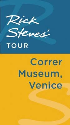 Rick Steves' Tour: Correr Museum, Venice