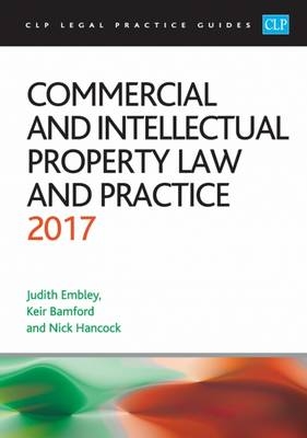 Commercial and Intellectual Property Law and Practice 2017