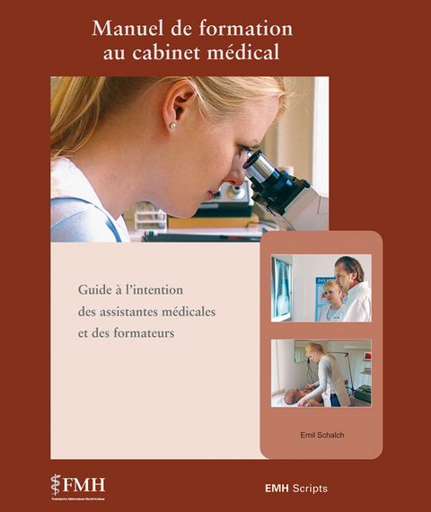 Manuel de formation au cabinet m&eacute;dical - Emil Schalch