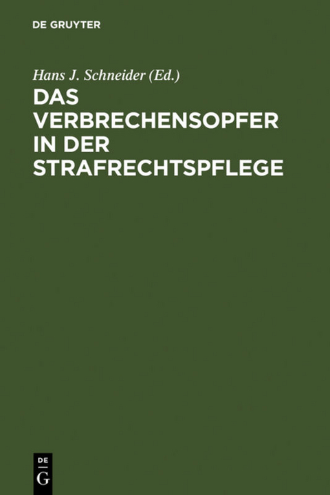 Das Verbrechensopfer in der Strafrechtspflege - 