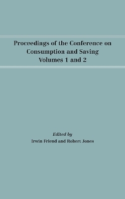 Proceedings of the Conference on Consumption and Saving, Volumes 1 and 2 - 
