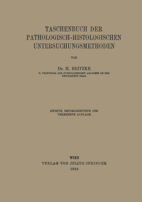 Taschenbuch der Pathologisch-Histologischen Untersuchungsmethoden - H. Beitzke