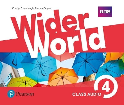 Wider World 4 Class Audio CDs - Carolyn Barraclough, Suzanne Gaynor
