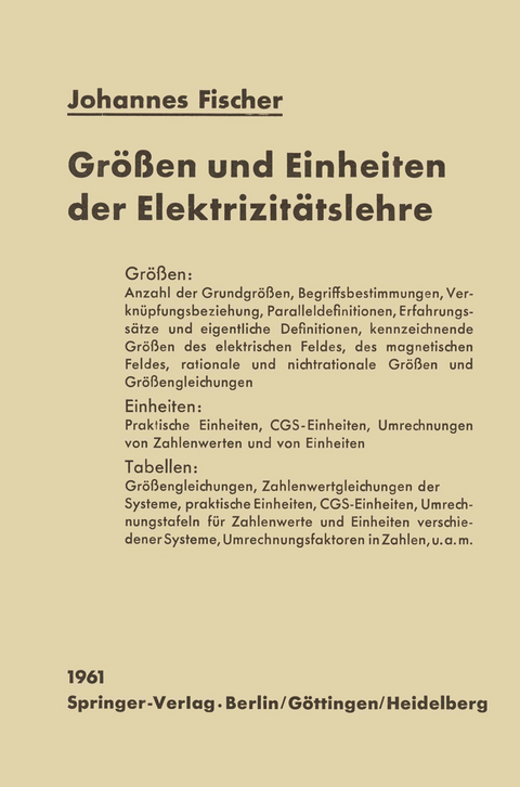 Gr&ouml;&szlig;en und Einheiten der Elektrizit&auml;tslehre - Johannes Fischer