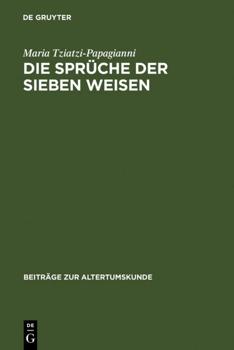 Die Spr&uuml;che der sieben Weisen - Maria Tziatzi-Papagianni
