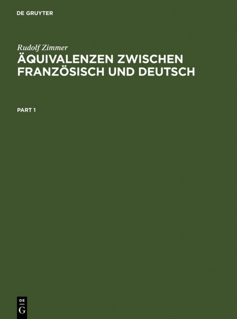 &Auml;quivalenzen zwischen Franz&ouml;sisch und Deutsch - Rudolf Zimmer