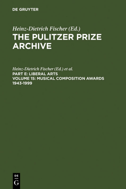 The Pulitzer Prize Archive. Liberal Arts / Musical Composition Awards 1943-1999 - 