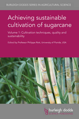 Achieving Sustainable Cultivation of Sugarcane Volume 1