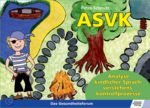 ASVK Analyse fr&uuml;her Sprachverstehenskontrollprozesse - Petra Schmitz