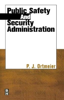 Public Safety and Security Administration - P.J. Ortmeier
