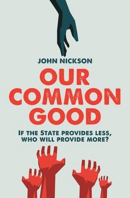 Our Common Good - John Nickson
