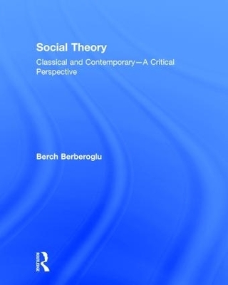 Social Theory - Berch Berberoglu