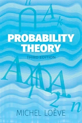Probability Theory - Michel Loeve, Richard A. Silverman