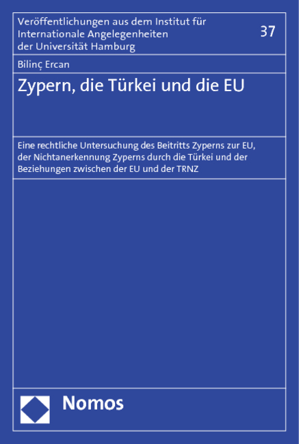 Zypern, die T&uuml;rkei und die EU - Bilinc Ercan