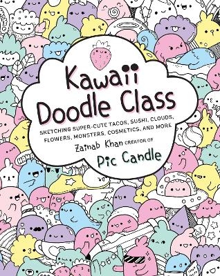 Kawaii Doodle Class - Pic Candle, Zainab Khan
