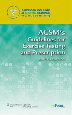 ACSM 8e Exercise Testing; ACSM 3e Personal Trainer Plus Williamson Text Package -  American College of