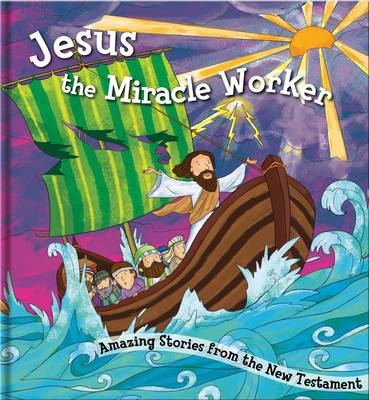 Jesus the Miracle Worker - Parade Publishing North
