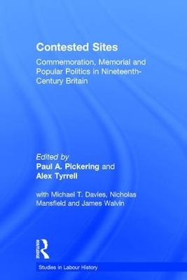 Contested Sites - Paul A. Pickering, Alex Tyrrell