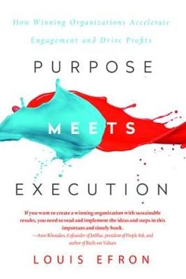 Purpose Meets Execution - Louis Efron