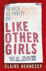 Like Other Girls - Claire Hennessy